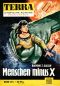 [Terra 134] • Menschen minus X